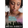 Now or Never - Paperback