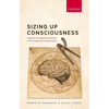 Sizing Up Consciousness C - Hardcover