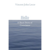 Hello: A Short Story of Conscience - Paperback