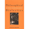 Philosophical Dialectics: An Essay on Metaphilosophy - Hardcover