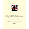 Holy Bible. Biblia Sacra: English - Latin Parallel Text. Anglicus - Latina Textus Parallel - Paperback