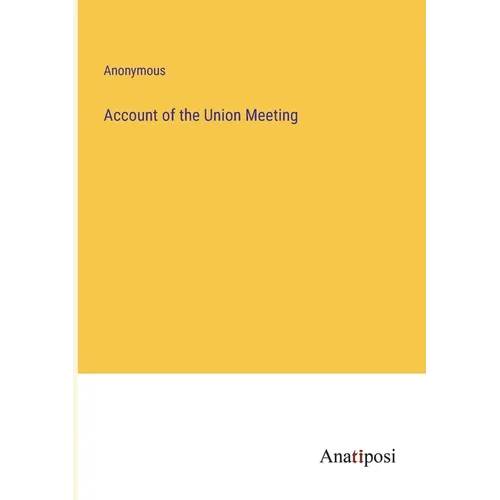 Account of the Union Meeting - Paperback