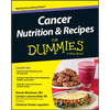 Cancer Nutrition and Recipes for Dummies - Paperback