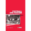 Football and Fascism: The National Game Under Mussolini - Paperback