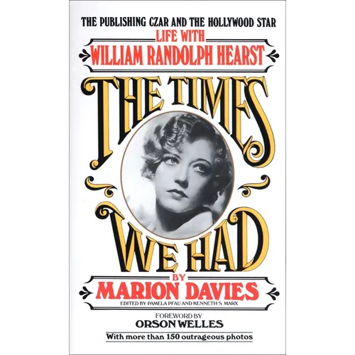 Times We Had: Life with William Randolph Hearst - Mass Market Paperbound