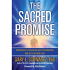 Sacred Promise: How Science Is Discovering Spirit's Collaboration with Us in Our Daily Lives - Paperback