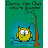 Owen the Owl Wears Glasses - Paperback