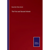 The First and Second Advent - Paperback