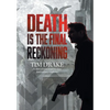 Death Is the Final Reckoning: A Sequel to Solitary Vigilance - Hardcover