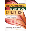 Transforming School Culture: How to Overcome Staff Division (Leading the Four Types of Teachers and Creating a Positive School Culture) - Paperback