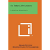 St. Teresa of Lisieux: A Spiritual Renascence - Paperback