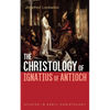 The Christology of Ignatius of Antioch - Paperback