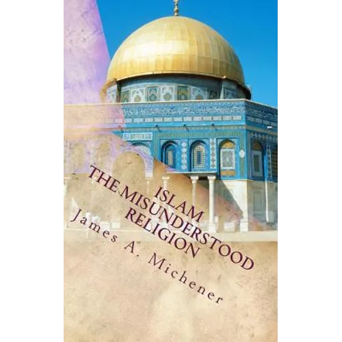 Islam: The Misunderstood Religion - Paperback