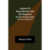 Aspects of Reproduction and Development in the Prairie Vole (Microtus ochrogaster) - Paperback