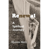 Renewal: A Spiritual Journey - Paperback