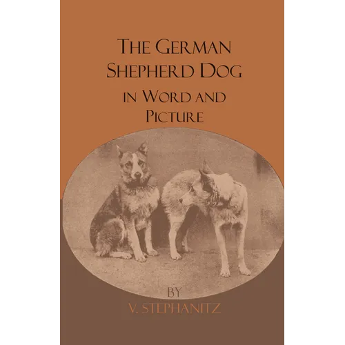 The German Shepherd Dog In Word And Picture - Paperback