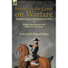 Frederick the Great on Warfare: Battlefield Tactics of the Seven Year's War & Military Instruction to the Officers of His Army by Frederick II, King o - Paperback