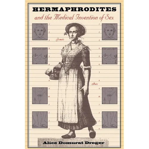 Hermaphrodites and the Medical Invention of Sex - Paperback