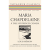 Maria Chapdelaine: A Tale of French Canada - Paperback