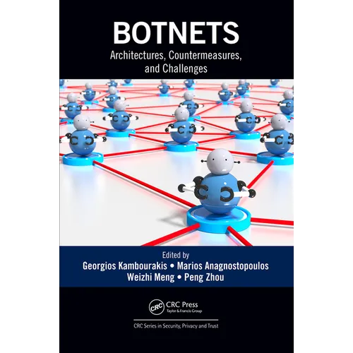 Botnets: Architectures, Countermeasures, and Challenges - Paperback