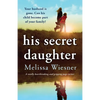 His Secret Daughter: A totally heartbreaking and gripping page-turner - Paperback