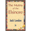 The Mutiny of the Elsinore - Hardcover
