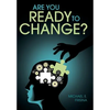 Are You Ready to Change? - Hardcover