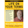 Life On Your Terms: Create The Life You Want - Paperback