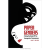 Paper Genders: Pulling the Mask Off the Transgender Phenomenon - Paperback