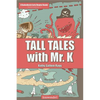 Tall Tales with Mr. K (a DyslexiAssist Reader) - Paperback