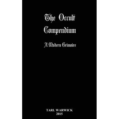 The Occult Compendium: A Modern Grimoire - Paperback