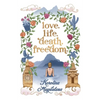 Love. Life. Death. Freedom.: a memoir of my journey to transformation and happiness - Paperback