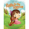 Rusty to the Rescue - Hardcover