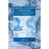 Empire, Colony, Genocide: Conquest, Occupation, and Subaltern Resistance in World History - Paperback
