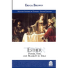 Esther: Power, Fate and Fragility in Exile - Hardcover