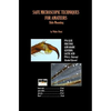SAFE MICROSCOPIC TECHNIQUES FOR AMATEURS Slide Mounting - Paperback