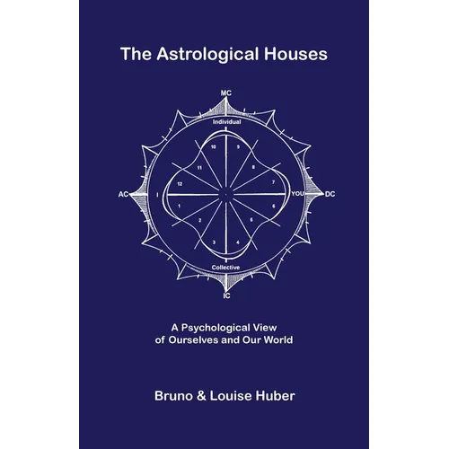The Astrological Houses - Paperback