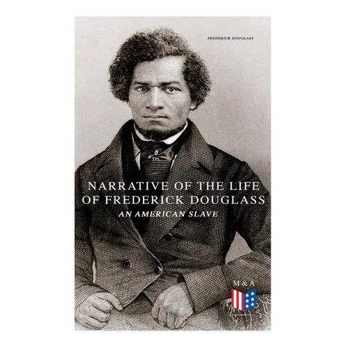 Narrative of the Life of Frederick Douglass, an American Slave - Paperback
