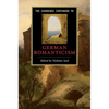 The Cambridge Companion to German Romanticism - Paperback