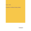 A Directory of Jefferson County, Indiana - Hardcover