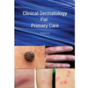 Clinical Dermatology For Primary Care - Paperback