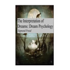 The Interpretation of Dreams: Dream Psychology - Paperback