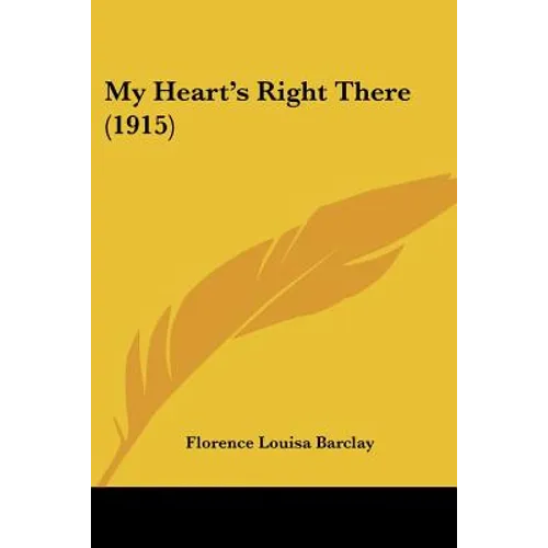 My Heart's Right There (1915) - Paperback