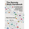 The Remote Work Handbook: The Definitive Guide for Operationalizing Remote Work as a Competitive Business Strategy - Paperback