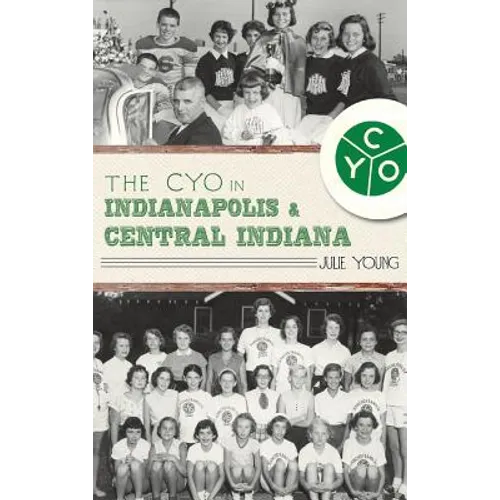 The Cyo in Indianapolis & Central Indiana - Hardcover