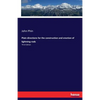 Plain directions for the construction and erection of lightning-rods: Third Edition - Paperback
