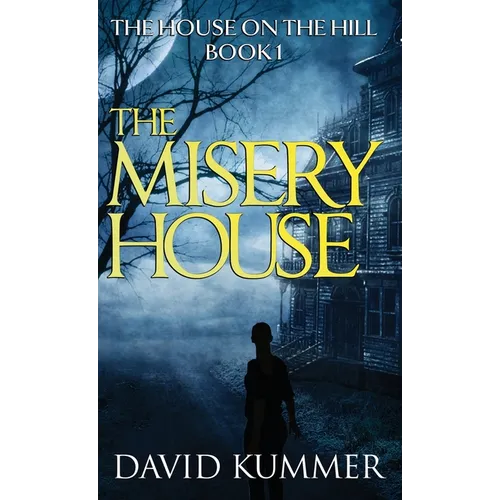 The Misery House - Hardcover
