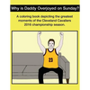 Why Is Daddy Overjoyed On Sunday?: Greatest Moments Of The Cavs 2016 Championship Season Coloring Book - Paperback