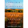 Prairie Directory of North America: The United States, Canada, and Mexico - Paperback