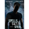 Spells, Salt, & Steel - Season One - Paperback